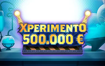Xperimento 500.000 €. Gana hasta 500.000 €. Juega ahora. 