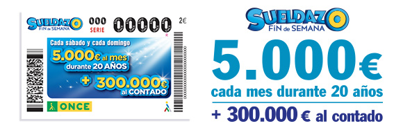 Sueldazo Fin de Semana. 5.000 € al mes durante 20 años más 300.000 € al contado.