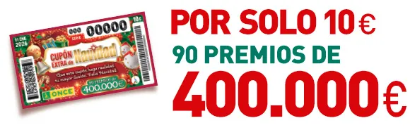 Cupón Extra de Navidad. Por solo 10€. 90 premios de 400.000 €.