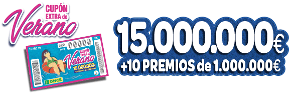 Cupón Extra de Verano. 15.000.000 € + 10 premios de 1.000.000 €.
