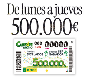 Cupón Diario. Por los dos lados puedes ser ganador. De lunes a jueves 500.000 €.