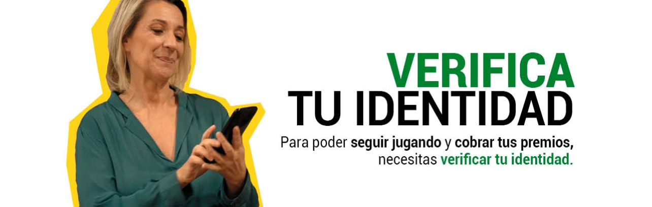 Verifica tu identidad. Para poder seguir jugando y cobrar tus premios, necesitas verificar tu identidad.