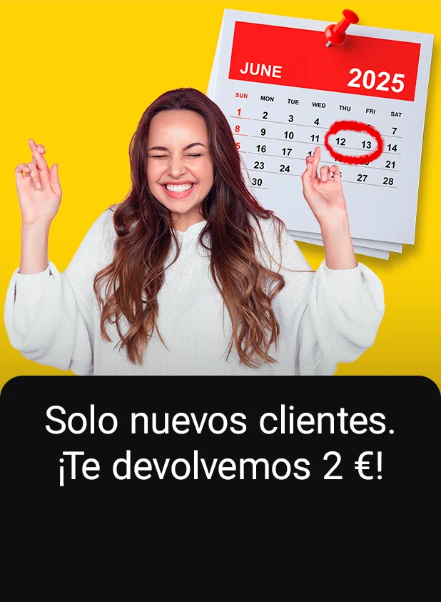 Solo nuevos clientes. ¡Te devolvemos 2 €!