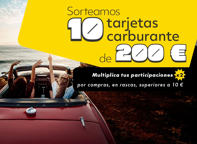 Sorteamos 10 tarjetas carburante de 200 €. Multiplica tus participaciones x2 por compras, superiores a 10 €.